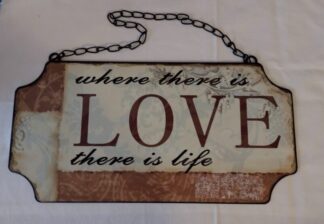 Where there is Love... -kyltti